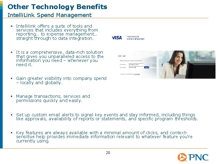 Other Technology Benefits Intelli. Link Spend Management § Intellilink offers a suite of tools