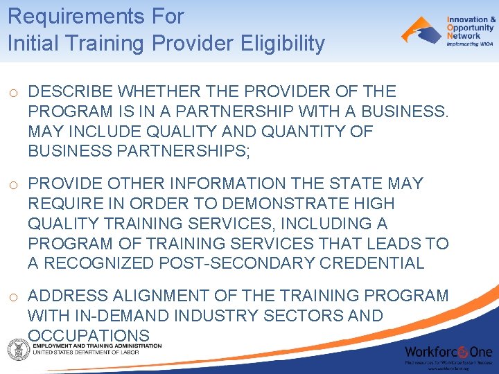 Requirements For Initial Training Provider Eligibility o DESCRIBE WHETHER THE PROVIDER OF THE PROGRAM