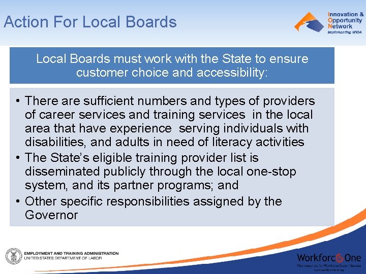 Action For Local Boards must work with the State to ensure customer choice and