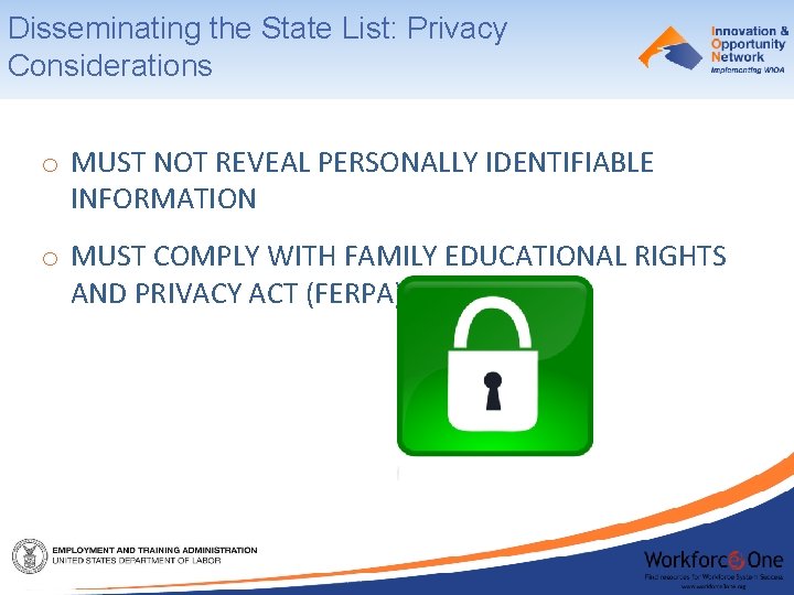 Disseminating the State List: Privacy Considerations o MUST NOT REVEAL PERSONALLY IDENTIFIABLE INFORMATION o