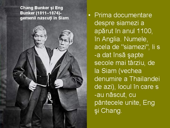 Chang Bunker și Eng Bunker (1811– 1874)gemenii născuți în Siam • Prima documentare despre Chang Bunker și Eng Bunker (1811– 1874)gemenii născuți în Siam • Prima documentare despre