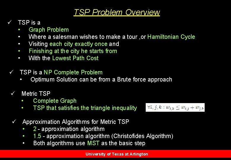 TSP Problem Overview ü TSP is a • Graph Problem • Where a salesman