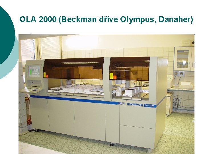 OLA 2000 (Beckman dříve Olympus, Danaher) 14 