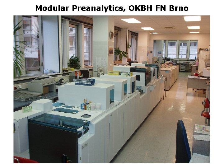 Modular Preanalytics, OKBH FN Brno 