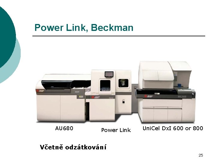 Power Link, Beckman AU 680 Power Link Uni. Cel Dx. I 600 or 800