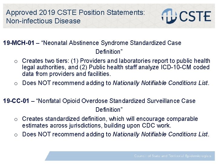 Approved 2019 CSTE Position Statements: Non-infectious Disease 19 -MCH-01 – “Neonatal Abstinence Syndrome Standardized