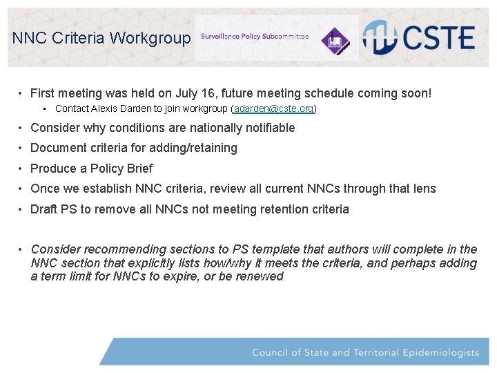 NNC Criteria Workgroup • First meeting was held on July 16, future meeting schedule