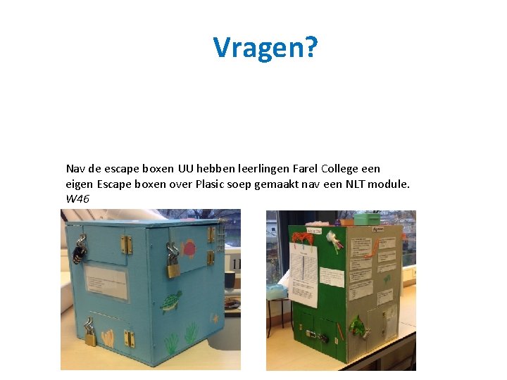 Vragen? Nav de escape boxen UU hebben leerlingen Farel College een eigen Escape boxen