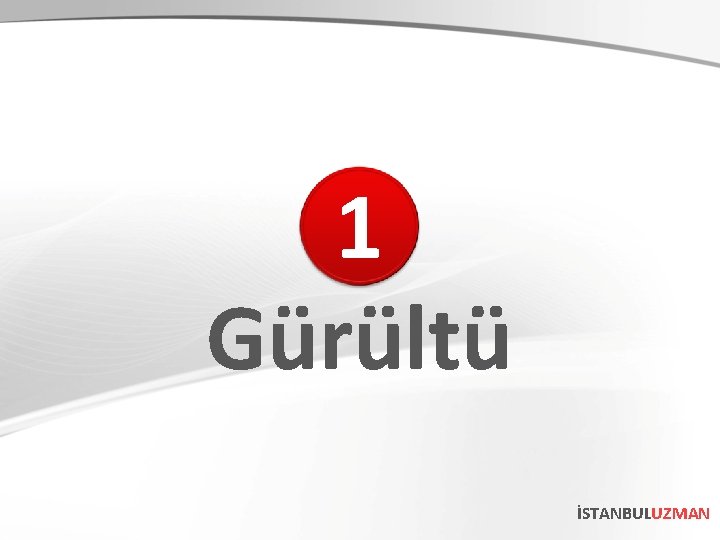 1 Gürültü İSTANBULUZMAN 