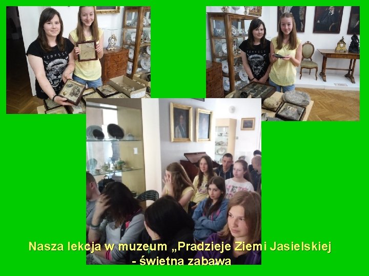 Nasza lekcja w muzeum „Pradzieje Ziemi Jasielskiej - świetna zabawa 