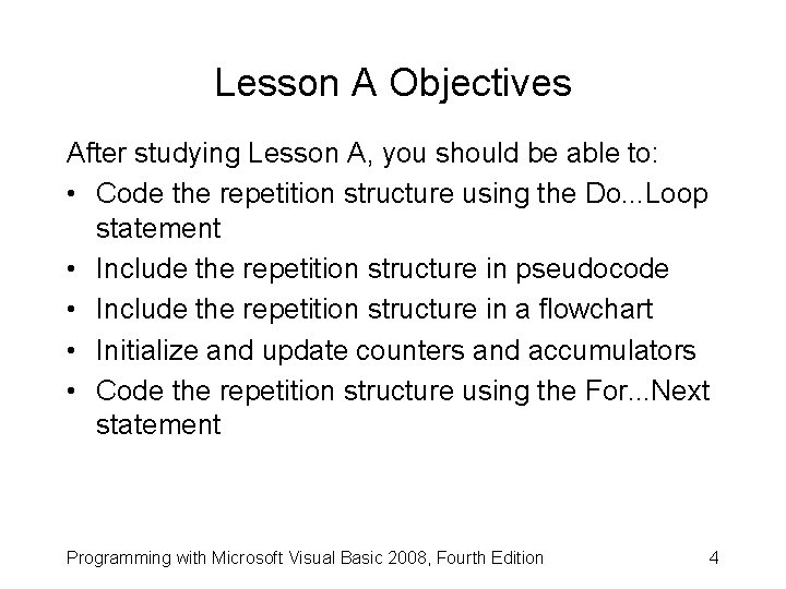 Lesson A Objectives After studying Lesson A, you should be able to: • Code
