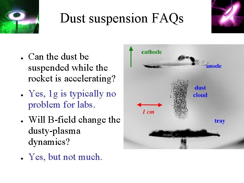 Dust suspension FAQs ● ● Can the dust be suspended while the rocket is