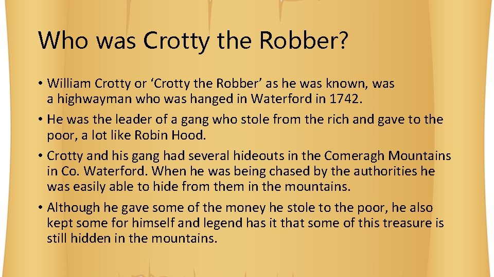 Who was Crotty the Robber? • William Crotty or ‘Crotty the Robber’ as he