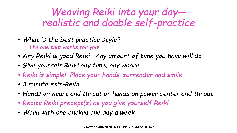 Weaving Reiki into your day— realistic and doable self-practice • What is the best
