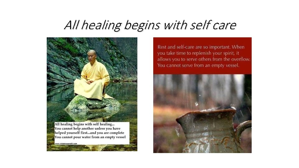 All healing begins with self care 
