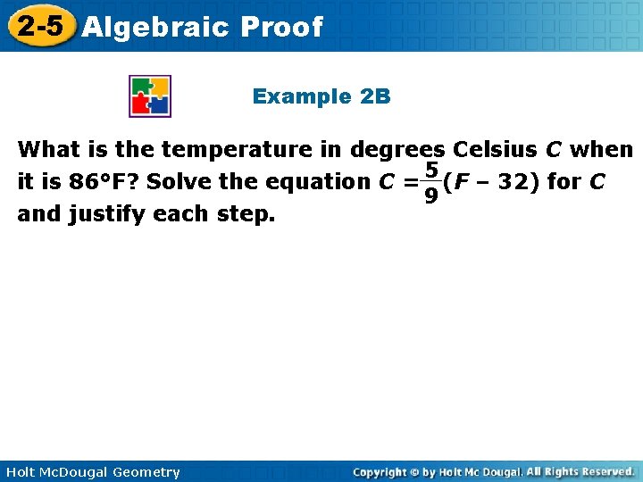 2 -5 Algebraic Proof Example 2 B What is the temperature in degrees Celsius