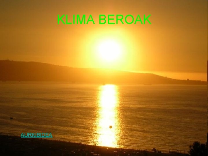 KLIMA BEROAK AURKIBIDEA 