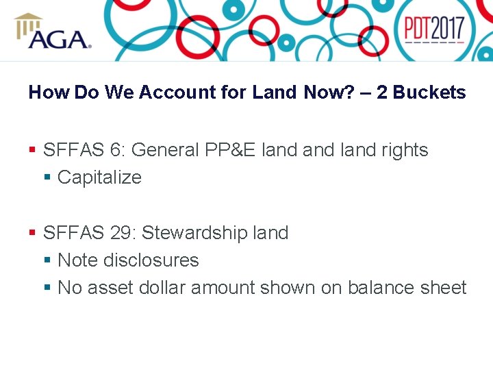 How Do We Account for Land Now? – 2 Buckets § SFFAS 6: General