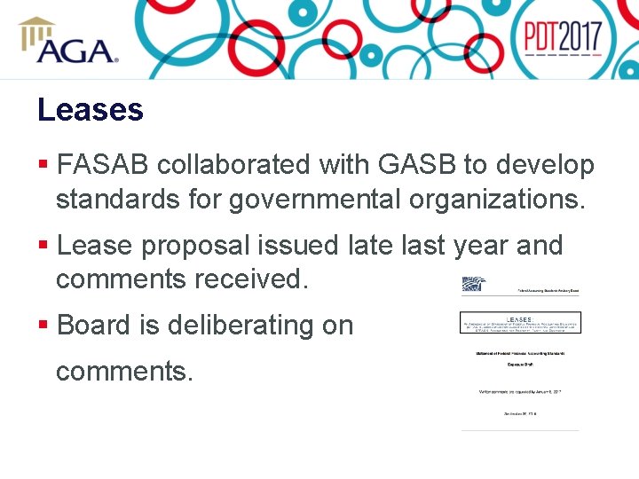 Leases § FASAB collaborated with GASB to develop standards for governmental organizations. § Lease