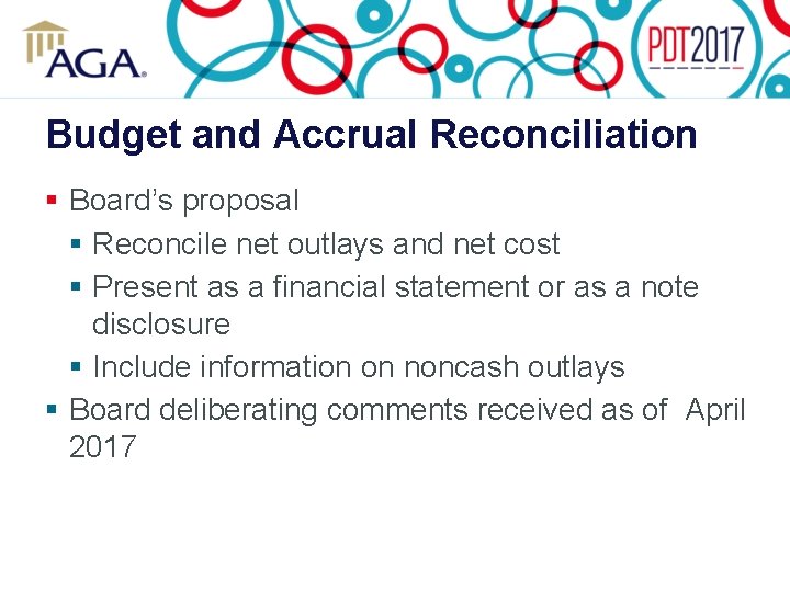 Budget and Accrual Reconciliation § Board’s proposal § Reconcile net outlays and net cost