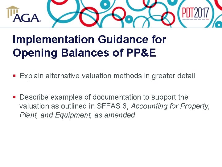 Implementation Guidance for Opening Balances of PP&E § Explain alternative valuation methods in greater