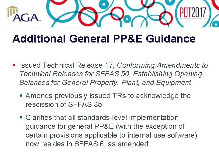 Additional General PP&E Guidance § Issued Technical Release 17, Conforming Amendments to Technical Releases