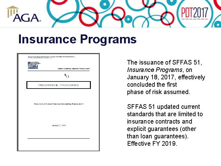 Insurance Programs The issuance of SFFAS 51, Insurance Programs, on January 18, 2017, effectively