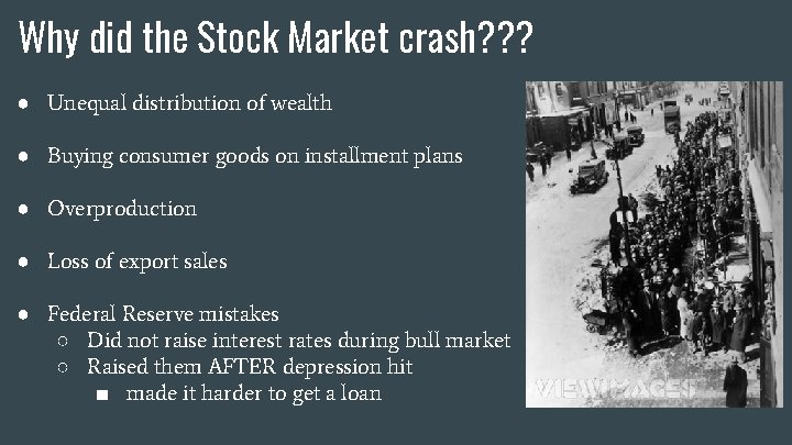 Why did the Stock Market crash? ? ? ● Unequal distribution of wealth ●