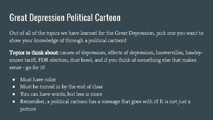 Great Depression Political Cartoon Out of all of the topics we have learned for