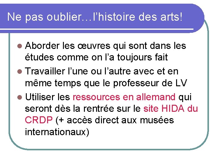 Ne pas oublier…l’histoire des arts! l Aborder les œuvres qui sont dans les études