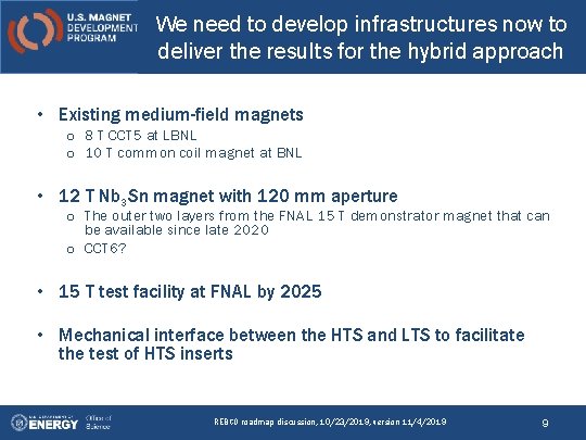 We need to develop infrastructures now to deliver the results for the hybrid approach
