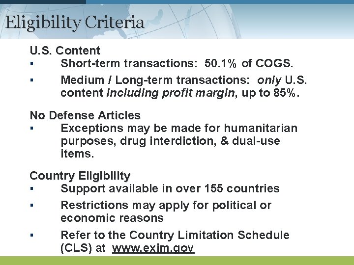 Eligibility Criteria U. S. Content ▪ Short-term transactions: 50. 1% of COGS. ▪ Medium