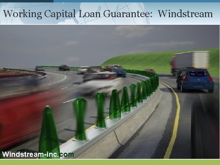 Working Capital Loan Guarantee: Windstream-inc. com 