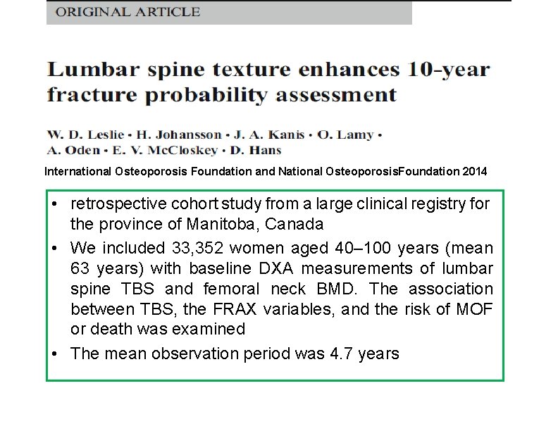 International Osteoporosis Foundation and National Osteoporosis. Foundation 2014 • retrospective cohort study from a