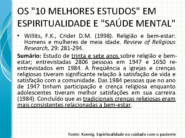 OS "10 MELHORES ESTUDOS" EM ESPIRITUALIDADE E "SAÚDE MENTAL" • Willits, F. K. ,