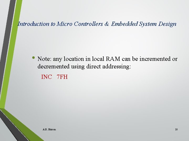Introduction to Micro Controllers & Embedded System Design • Note: any location in local