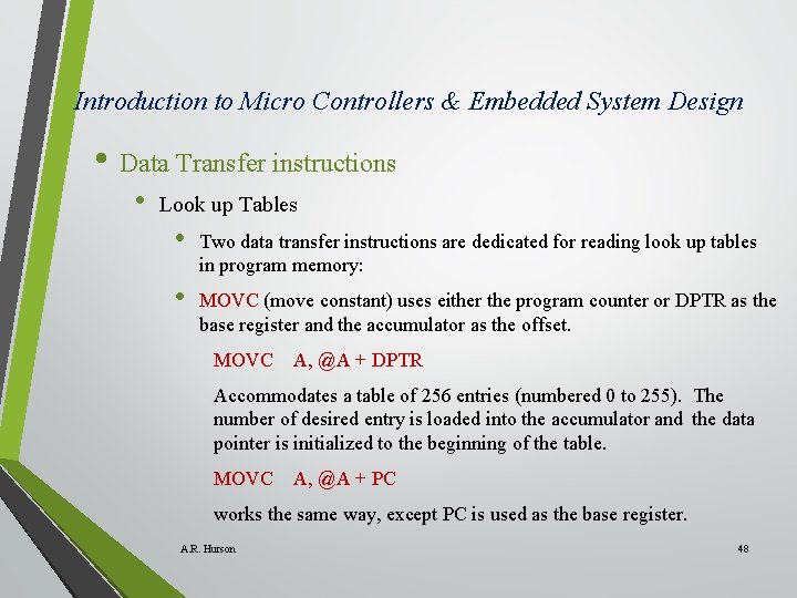 Introduction to Micro Controllers & Embedded System Design • Data Transfer instructions • Look