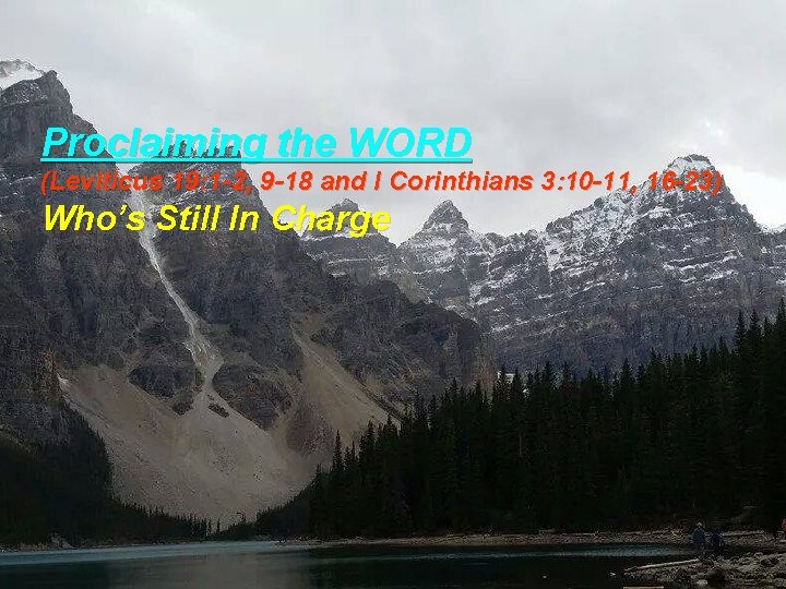 Proclaiming the WORD (Leviticus 19: 1 -2, 9 -18 and I Corinthians 3: 10