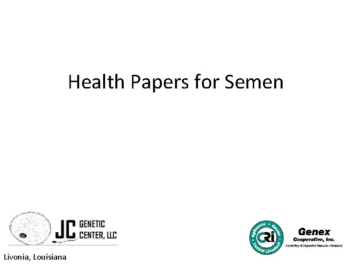 Health Papers for Semen Livonia, Louisiana 