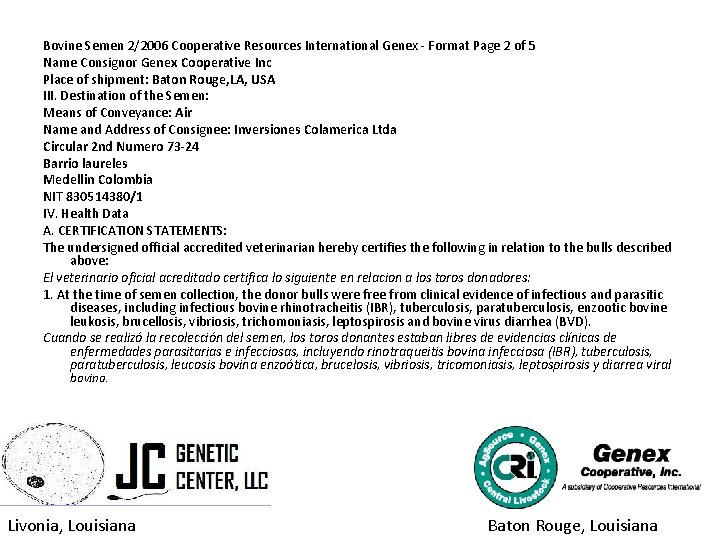 Bovine Semen 2/2006 Cooperative Resources International Genex - Format Page 2 of 5 Name