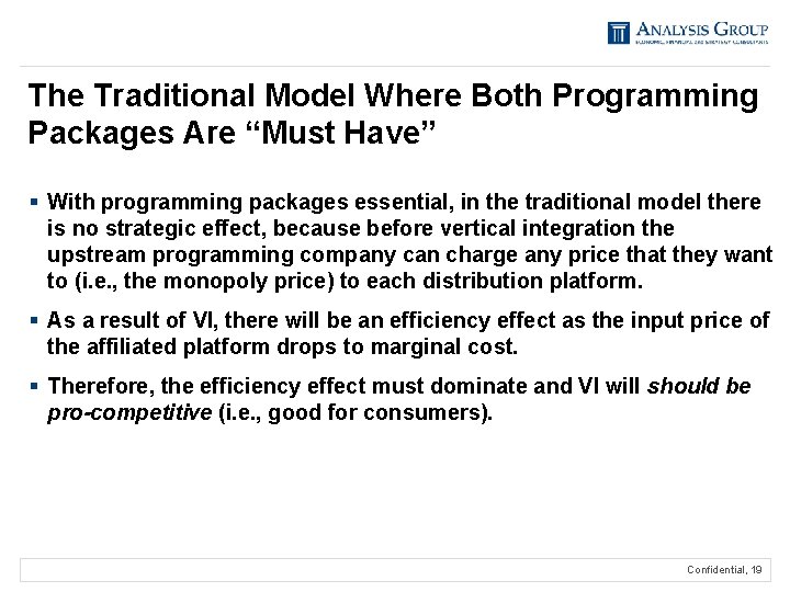 The Traditional Model Where Both Programming Packages Are “Must Have” § With programming packages