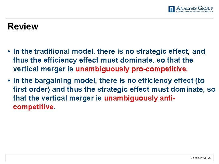 Review • In the traditional model, there is no strategic effect, and thus the