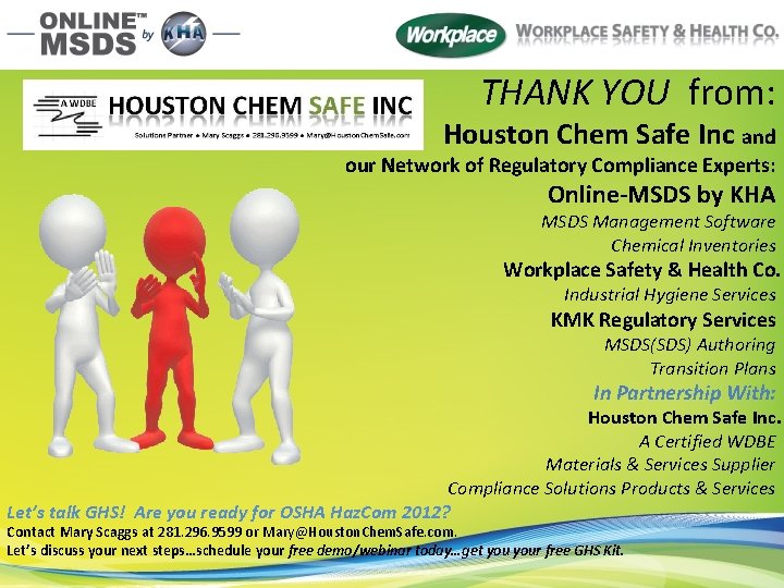 THANK YOU from: Houston Chem Safe Inc and our Network of Regulatory Compliance Experts: