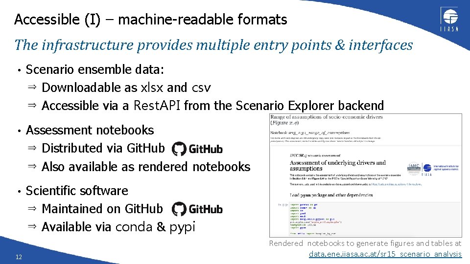 Accessible (I) – machine-readable formats The infrastructure provides multiple entry points & interfaces •