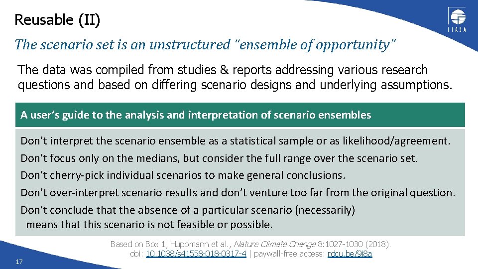 Reusable (II) The scenario set is an unstructured “ensemble of opportunity” The data was