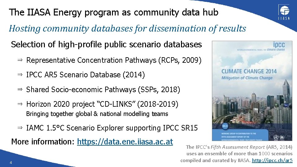 The IIASA Energy program as community data hub Hosting community databases for dissemination of