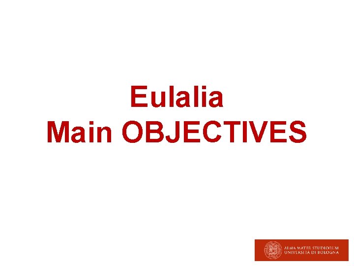 Eulalia Main OBJECTIVES 