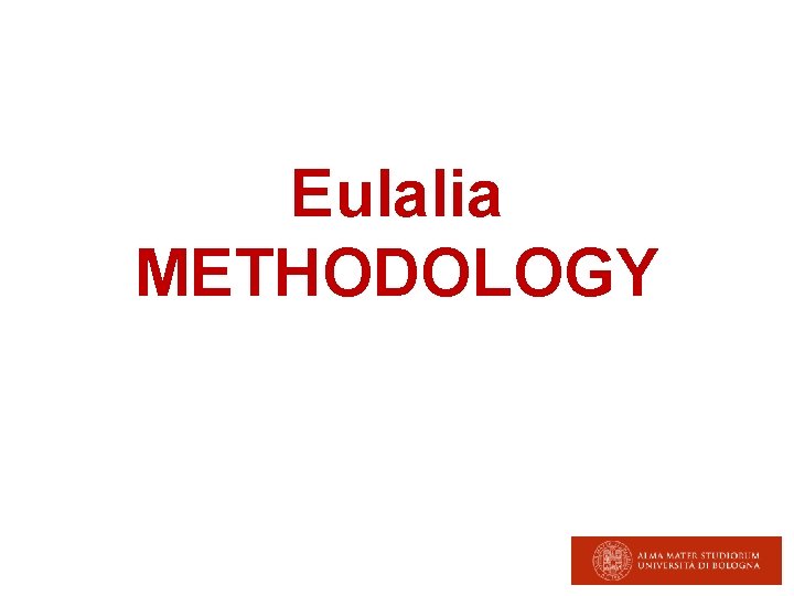 Eulalia METHODOLOGY 