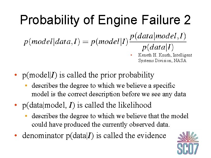 Probability of Engine Failure 2 • Keneth H. Knuth, Intelligent Systems Division, NASA •