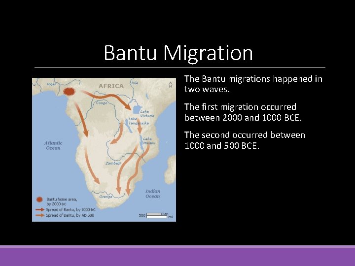 Bantu Migration The Bantu migrations happened in two waves. The first migration occurred between